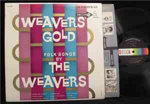 The Weavers - Weavers Gold Folk Songs By The Weavers
