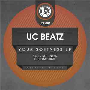 UC Beatz - Your Softness EP
