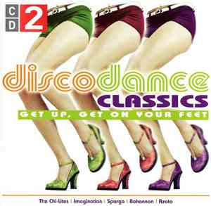Various - Disco Dance Classics CD 2 - Get Up, Get On Your Feet