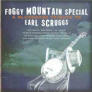 Various - Foggy Mountain Special (A Bluegrass Tribute To Earl Scruggs)