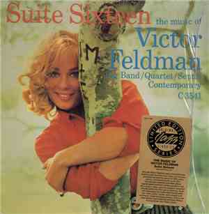 Victor Feldman - Suite Sixteen (The Music Of Victor Feldman: Big Band / Qua ...