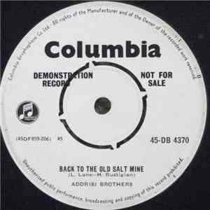 Addrisi Brothers - Back To The Old Salt Mine