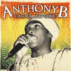 Anthony B - Gather And Come