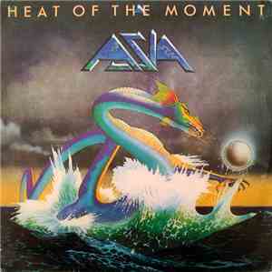 Asia  - Heat Of The Moment