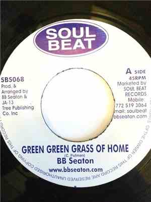 BB Seaton - Green Green Grass Of Home / Born Free