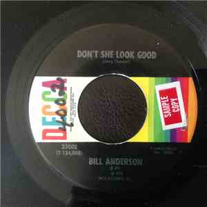 Bill Anderson  - Don't She Look Good / I'm Just Gone
