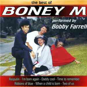Bobby Farrell - The Best Of Boney M.