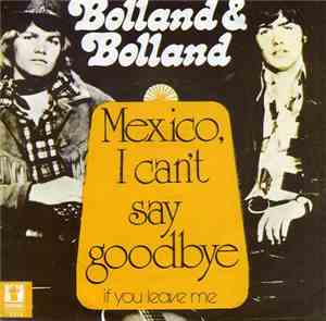 Bolland & Bolland - Mexico I Can't Say Goodbye