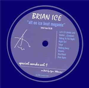 Brian Ice - Alt On Ice Beat Megamix