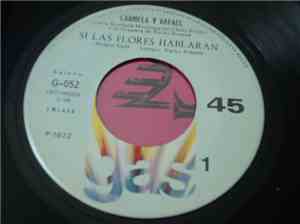 Carmela Y Rafael - Si Las Flores Hablaran / Si Dios Me Permitiera
