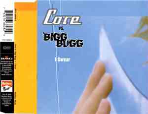 Core  vs. Bigg Bugg - I Swear