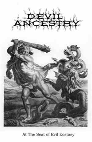 Devil Ancestry - At The Seat Of Evil Ecstasy