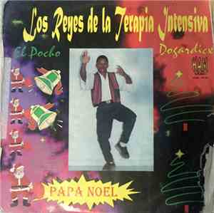 Dogardisc, El Pocho - Los Reyes De La Terapia Intensiva