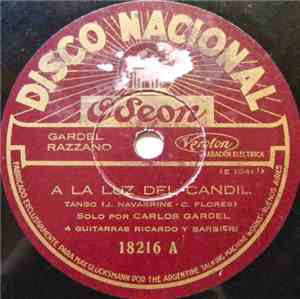 Gardel, Razzano - A La Luz Del Candil / Rosas De Abril