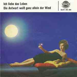 Gerd Fitz / Carin Wilson u. Pit Peters - Ich Liebe Das Leben / Die Antwort  ...