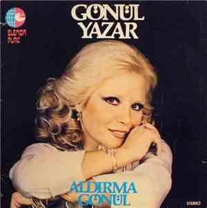 Gönül Yazar - Aldirma Gönül