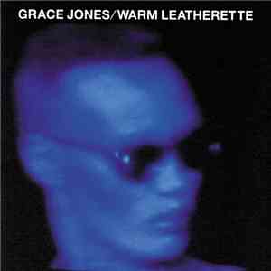 Grace Jones - Warm Leatherette