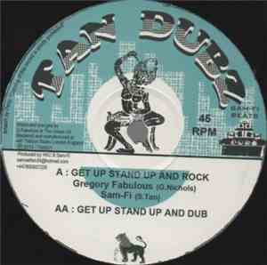 Gregory Fabulous, Sam-Fi / Sam-Fi, Russ D - Get Up Stand Up And Rock / Stop The Fuss