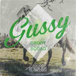 Gussy  - Shoot Squad