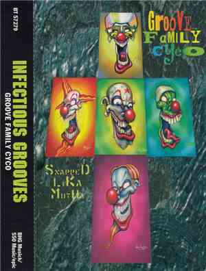 Infectious Grooves - Groove Family Cyco (Snapped Lika Mutha)
