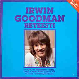 Irwin Goodman - Reteesti