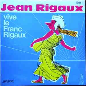 Jean Rigaux - Vive Le Franc Rigaux