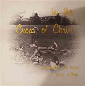 Jerry Franks, The Dimensions In Brass - In The Cross Of Christ