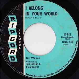 Jim Wayne - I Belong In Your World / On My Way To El Paso