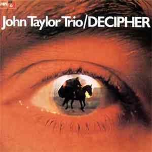 John Taylor Trio - Decipher