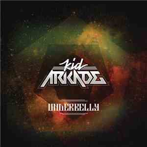 Kid Arkade - Underbelly