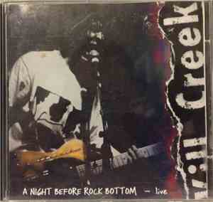 Kill Creek - A Night Before Rock Bottom – Live
