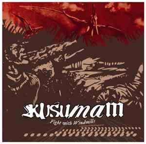 Kusumam - Fight With Windmills
