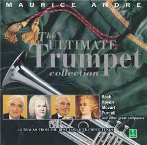 Maurice André - The Ultimate Trumpet Collection