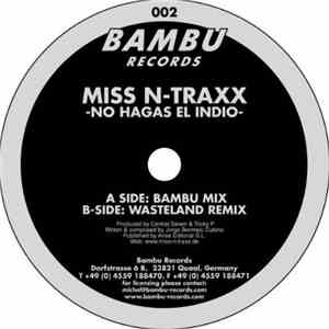 Miss N Traxx - No Hagas El Indio