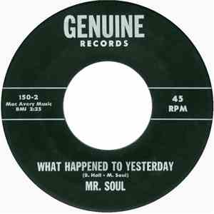Mr. Soul  - What Happened To Yesterday