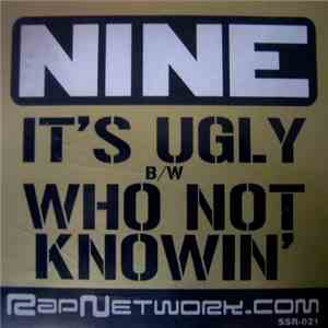 Nine - It's Ugly / Who Not Knowin'
