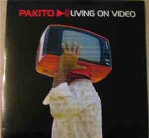 Pakito - Living On Video