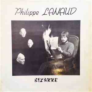 Philippe Lanaud - Bizarre