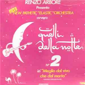 Renzo Arbore Presenta New Pathetic 