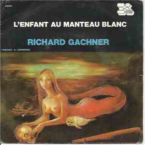 Richard Gachner - L'enfant Au Manteau Blanc