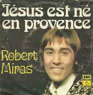 Robert Miras - Jésus Est Né En Provence