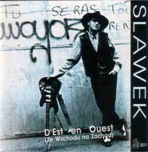 Slawek  - D'Est En Ouest (Ze Wschodu Na Zachod)