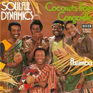 Soulful Dynamics - Coconuts From Congoville