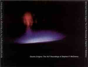 Stephen P. McGreevy - Electric Enigma: The VLF Recordings Of Stephen P. McGreevy