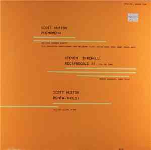 Steven Birchall / Scott Huston - Phenomena / Reciprocals II / Pento-Tholoi