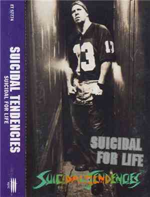 Suicidal Tendencies - Suicidal For Life