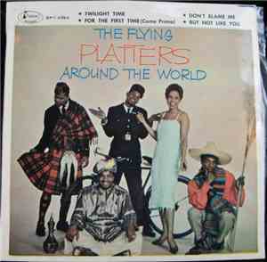 The Platters - The Flying Platters Around The World