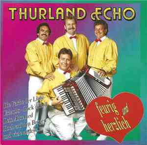 Thurland Echo - Feurig Und Herzlich