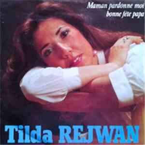 Tilda Rejwan - Maman Pardonne Moi / Bonne Fête Papa