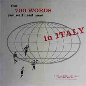 Unknown Artist - The 700 Words You Will Need Most In Italy